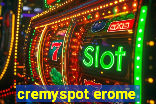cremyspot erome